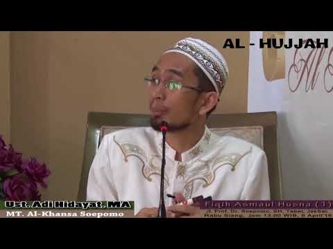 Fiqih Asmaul Husna (Eps 1) - Ustadz  Adi Hidayat Lc MA
