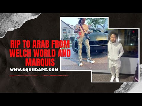 RIP to ARAB G from WELCH WORLd and MARQUIS: both k**lled in the same block, in Roseland