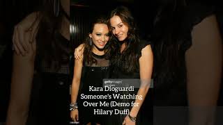 Kara Dioguardi - Someone&#39;s Watching Over Me (Demo for Hilary Duff, &#39;Raise Your Voice movie)