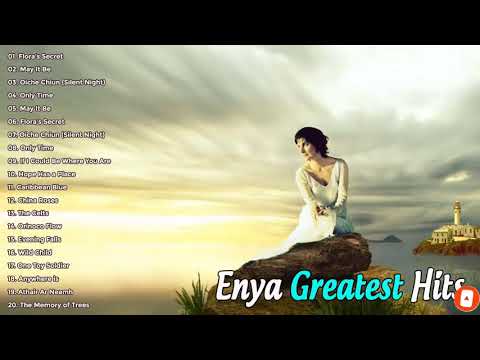 The Very Best Of Enya Full Album 2021 - Enya Greatest Hits Playlist