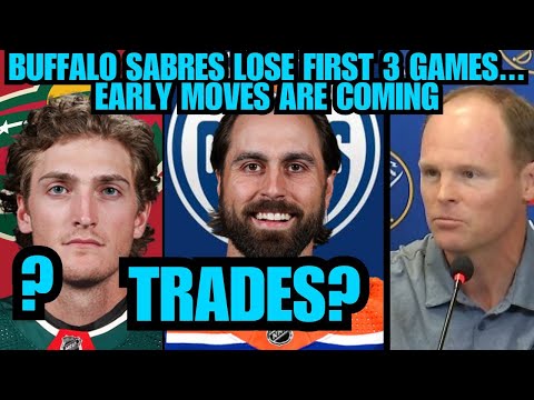 BUFFALO SABRES BIG TRADES ARE COMING AFTER LOSING FIRST 3 GAMES | SABRES TRADE RUMORS / RANT