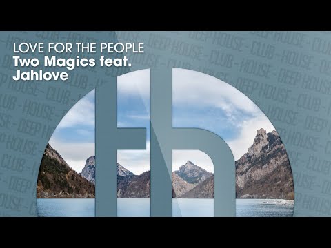 Two Magics feat. KJL - Love For The People (Official Video)