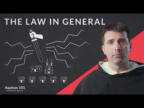 The Law in General (Aquinas 101)