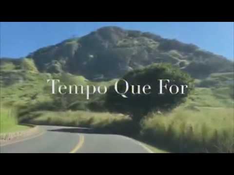 Tempo Que For video