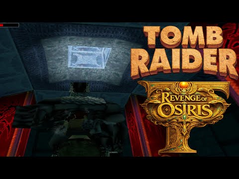 Tomb Raider 🐍Level Editor🐍 Revenge of Osiris 🐍14🐍 Verwirrender Bossfight
