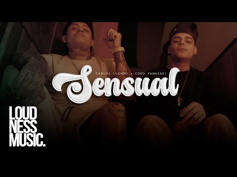 Carlos Luengo - Sensual Ft @CokoYamasaki229 [Video Oficial]