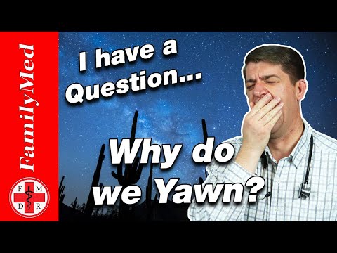 WHY DO WE YAWN? | IS YAWNING CONTAGIOUS?