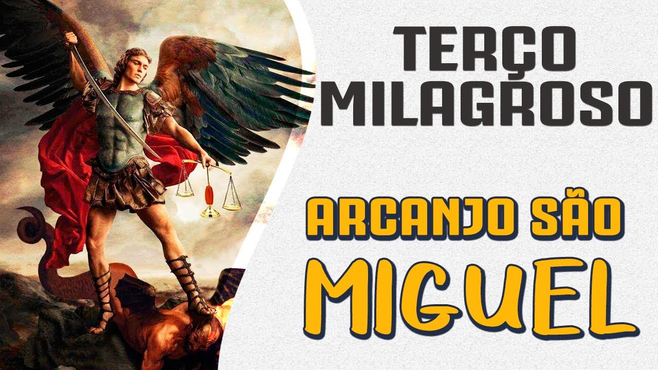TERÇO DE SÃO MIGUEL ARCANJO | Contra todos os males e contra satanás