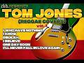 Best Of Tom Jones Reggae Covers VOL 1 Cooked Music