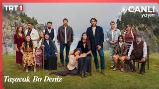 TRT1 | 🔴 CANLI YAYIN | Taşacak Bu Deniz