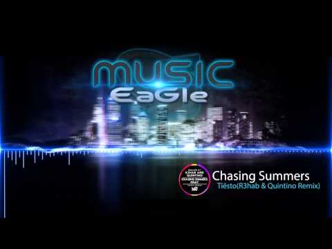 Electro: Tiesto - Chasing Summers (R3hab and Quintino Remix)