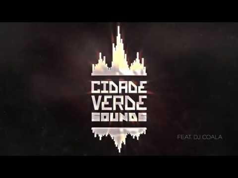 Cidade Verde Sounds Ft. Dj Coala - Eu Quero o Mundo (Lyric video oficial)