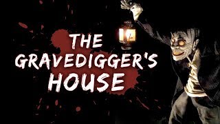 &quot;The Gravedigger&#39;s House&quot; by The Haunt Collection | Creepypasta