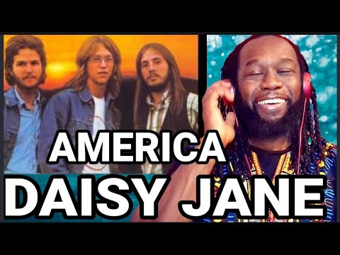 AMERICA - Daisy Jane REACTION - An absolute beauty! - First time hearing