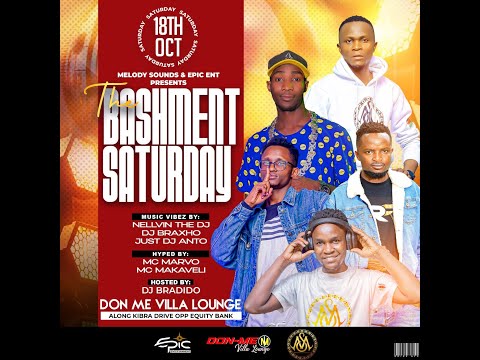 BASHMENT SATURDAY 18TH OCT 2025 JUST DJ ANTO X MC MAKAVELI MELODY SOUNDS AND  EPIC ENT KENYA