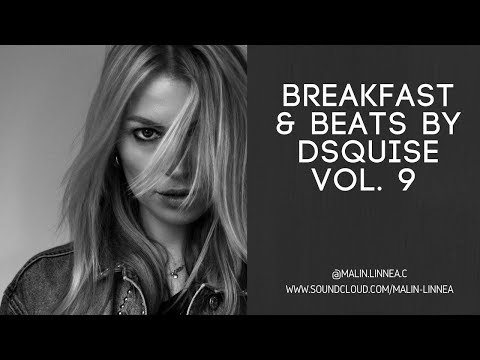 Breakfast & Beats Mix by Dsquise Vol 9 | Malin Linnéa