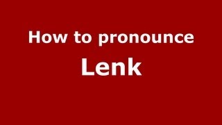 How to pronounce Lenk