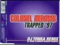 Colonel Abrams - Trapped '97 (Hornbostel Rmx)