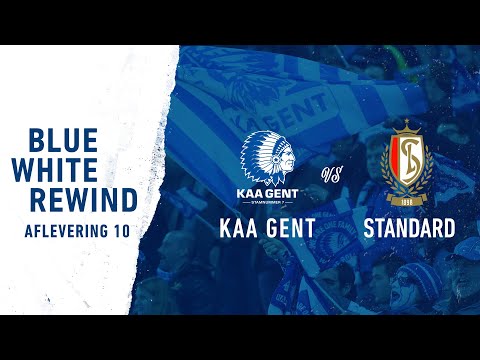 ⏳Blue White Rewind Aflevering 10: KAA Gent - Standard