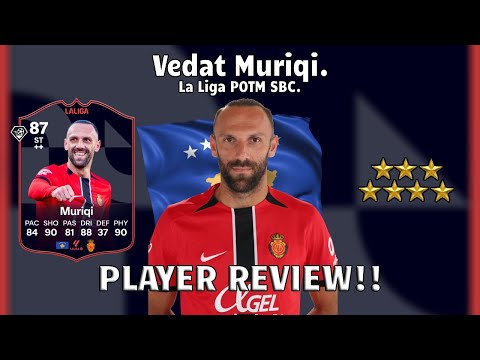 ⚽⭐ 87 Rated Vedat Muriqi Player Review! LA Liga POTM Player SBC.!⚽🔥 FC 26 Ultimate Team.