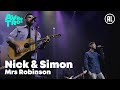Nick & Simon - Mrs. Robinson | Nick, Simon & Garfunkel