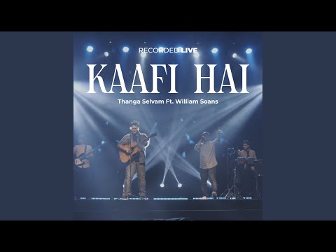 Kaafi Hai (Live)