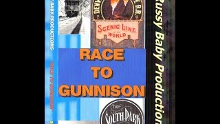 preview picture of video 'Opening from railroad DVD Race To Gunnison'