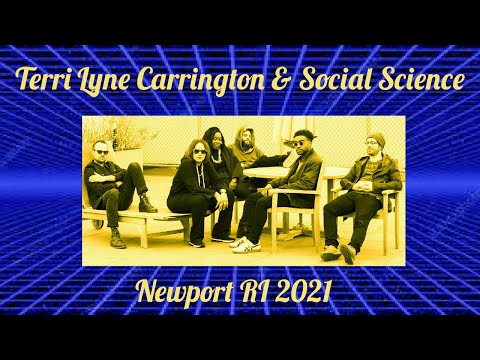 Terri Lyne Carrington & Social Science  Newport RI 2021