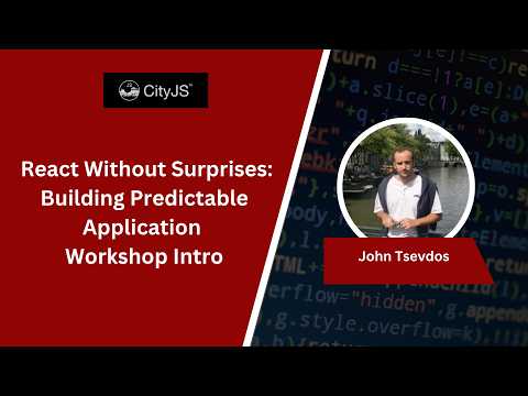 React Without Surprises: Building Predictable Applications - Workshop Intro