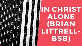 In Christ Alone - Brian Littrell (Backstreet Boys) piano cover