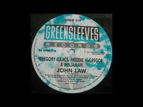 Gregory Isaacs-Freddie Mcgregor & Ninjaman * John Law