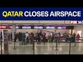 Qatar Closes Airspace After Strikes From Iran