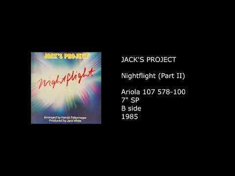 JACK'S PROJECT - Nightflight (Part II) - 1985