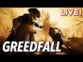 Greedfall (with Heather & Paul)