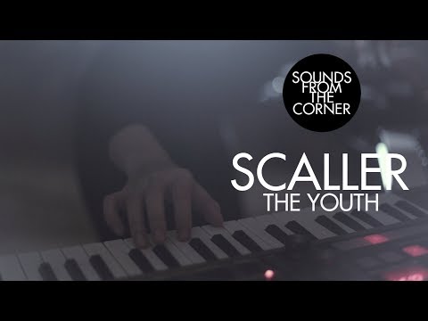 Scaller - The Youth | Sounds From The Corner Session #21