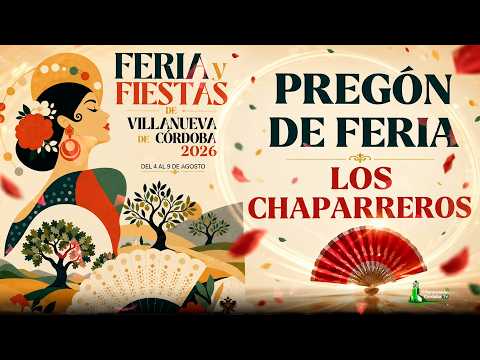 PREGÓN FERIA Y FIESTAS DE VILLANUEVA DE CÓRDOBA 2026.