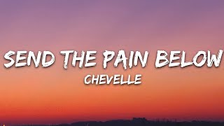 Chevelle - Send the Pain Below (Lyrics)