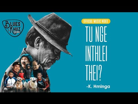 K.Hminga - Tu nge inthlei thei? (Official Video)