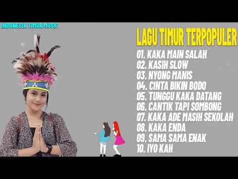 BEST LAGU TIMUR TERPOPULER TERBARU 2020 - INDONESIA TIMUR MUSIK