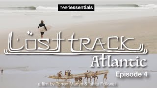 Torren Martyn - LOST TRACK ATLANTIC - Episode 4 - needessentials