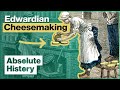 How To Make Edwardian Cheese Edwardian Farm EP10 Absolute History