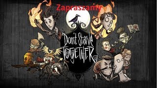 Miniaturka - Don't Starve Together #2 Przygotowanie się na zimę i Walka o terytorium bo pająki chcą przejąć
