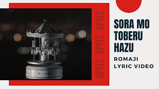 Spitz - Sora Mo Toberu Hazu (Romaji/Romanized Lyrics)