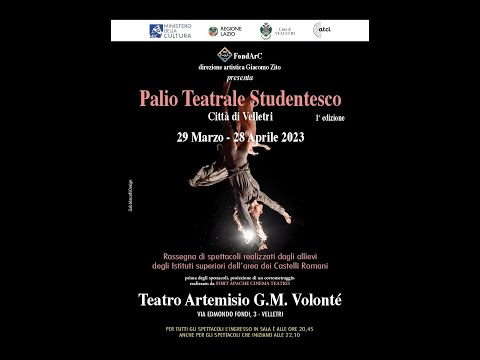 PALIO TEATRALE STUDENTESCO CITTA' DI VELLETRI 1a Ed. - Velletri - 29 marzo 28 aprile 2023