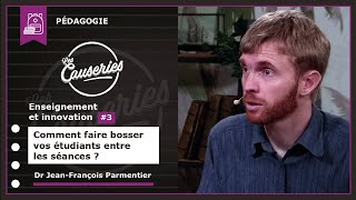 Comment faire « bosser » vos étudiants entre les séances ?