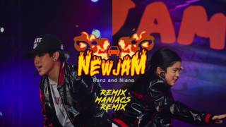 Ranz and Niana - New Jam Lit Remix (Remix Maniacs)