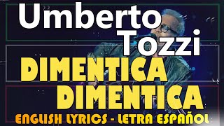 DIMENTICA DIMENTICA - Umberto Tozzi  1977 (Letra Español, English Lyrics, Testo italiano)