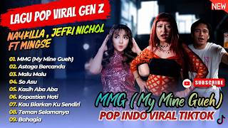 Download lagu MMG My Mine Gueh - Naykilla | ASTAGA BERCANDA - Akbar Chalay, Mingse | MALU MALU | LAGU TIKTOK VIRAL mp3