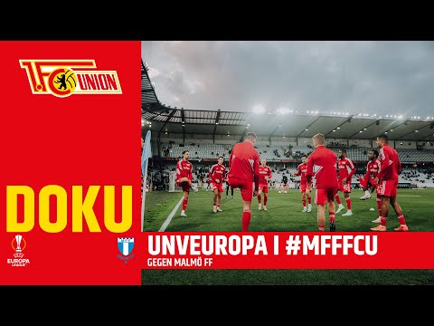 UNVEUROPA - Malmö FF Doku | UEFA Europa League | 1.FC Union Berlin