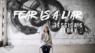 Zach Williams - Fear is a Liar - Jessica&#39;s Story